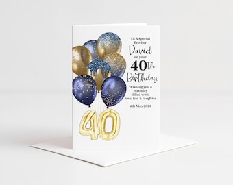 Personalised 40th Birthday Card for him - Son, Grandson, Godson, Nephew, Brother