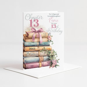 Chapter 13 Birthday Card for her, Sister, Daughter, Granddaughter, Friend, Niece, 13th Birthday Card, Teenager, 2013, Book Card,