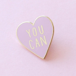 You Can Enamel Pin - Motivational Enamel Pin - Enamel Lapel Pin - Fun Enamel Pin - Enamel pins - gift for her - Fashion enamel pin - ENP41