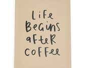 SALE Life Begins After Coffee notebook - A4 Lined Pages Notebook - Kraft Cover - Gift Idea - Gift For Her - Coffee sign - Notebook A4