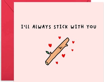 Always Stick With You Card - Valentine's Day Card - Cute Love Card - Anniversary Card - Loving Card - Valentines - Card for Partner