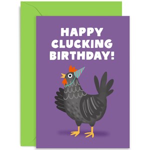 Happy Clucking Birthday Card - Birthday Card  - Funny Birthday Card - Sillly Birthday Card - Joke Birthday - Celebration Card - Bright Card