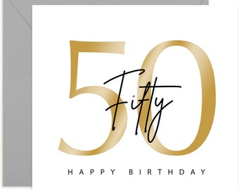 50th Birthday Card - Happy Birthday Card  - 50th Birthday Card - Card For Friends and Family - Gold and Black Card - Gold Card - Fifty