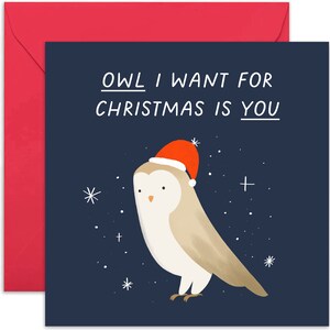 Owl I want For Christmas Is You Card - Christmas Card - Holiday Card - Merry Christmas Card - Xmas Card - Seasonal Card  - Love Card