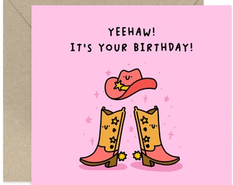 Yeehaw! Its Your Birthday Card - Happy Birthday Card - Card For Family and Friends - Fun Birthday Card - Cowboy Boot Card - Country Card