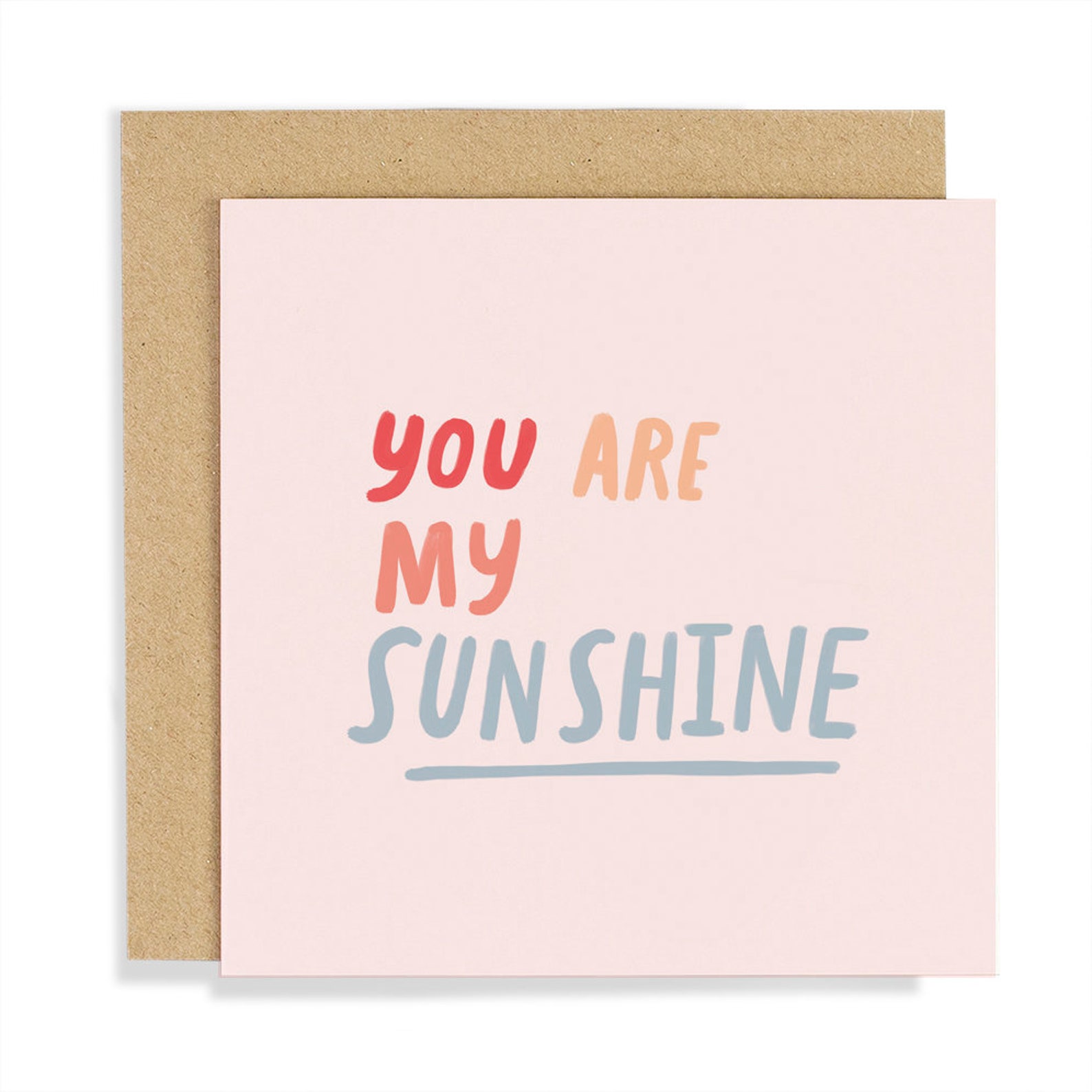 You Are My Sunshine Greeting Card Quote Greeting Card Fun Etsy