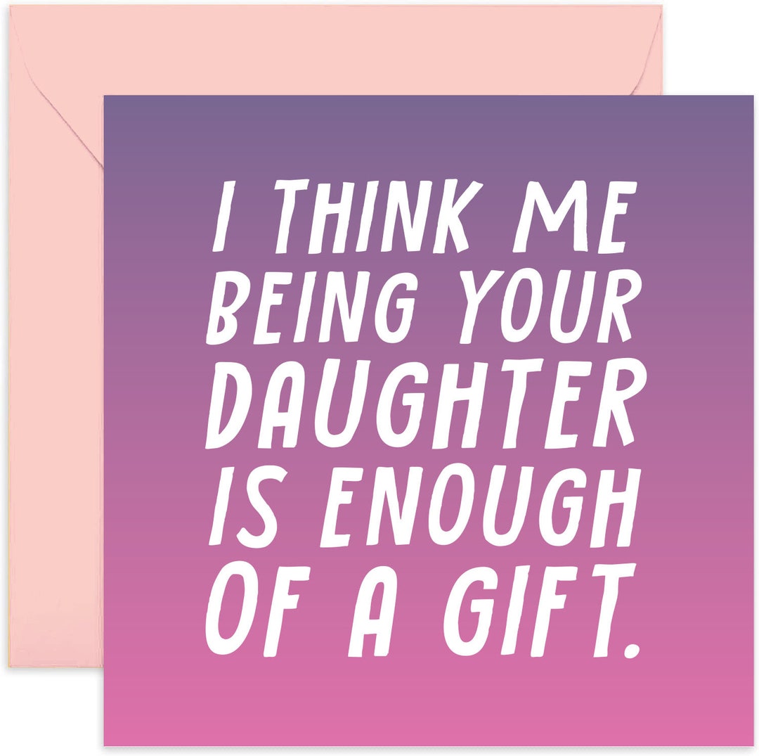 Daughter is Enough of a Gift Bold Card - Fun Birthday Card for Her ...