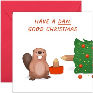 Have A Dam Good Christmas Card - Christmas Card - Holiday Card - Merry Christmas Card - Xmas Card - Seasonal Card  - Funny Christmas Card
