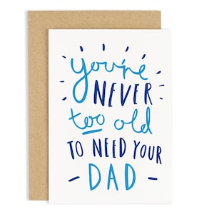 Never Too Old Father's Day Card - Card for Dad - Dad Card - CC13