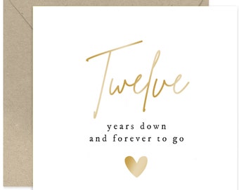 Twelve Years Down, Forever To Go Card - Valentine's Card - Love Card - Anniversary Card - Cute Card - Card for Partner - 12th Anniversary