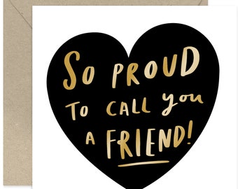 Proud To Call You A Friend Card - I Love You Card - Cute Love Card - Best Friend Card - Friendship Card - Card for Friends - Gold Heart Card