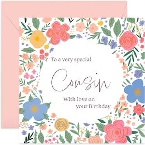 Very Special Cousin Birthday Card - Birthday Card - Fun Happy Birthday Greeting Card For Cousin - Cousin Birthday Card - Floral Card