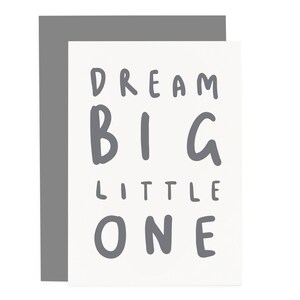 Dream Big Little One Card - New Baby Quote Card - Baby Shower Card - CC268