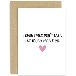 Tough Things Don&#39;t Last Card - Get Better Soon Card  - Friendship Card - Hug Card - Kindness Card - Feel Better Soon Card - Sending A Hug