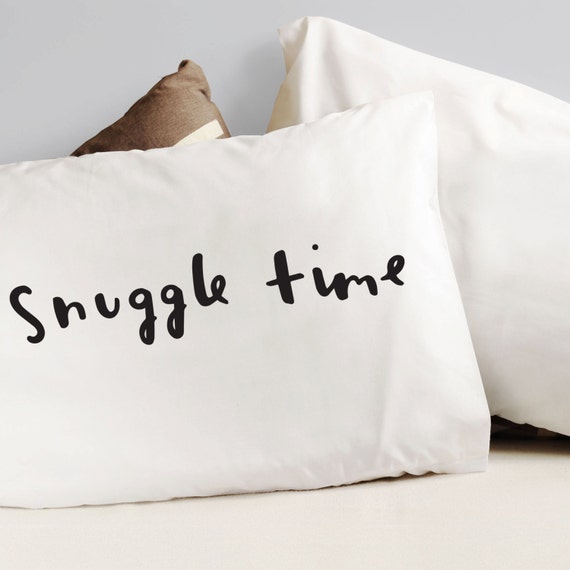 Snuggle Time pillowcase fun pillow case Snuggle time pillow | Etsy