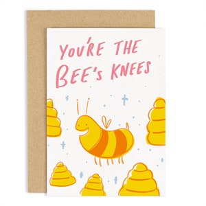 You're The Bee's Knees Card - Love Card - Colourful Card - Fun Love Card - Love Quote Card- Bee Love Card - CCB16