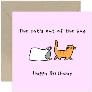 Cat&#39;s Out the Bag Birthday Card - Funny Birthday Card - Cat Birthday Card - Cute Birthday Card - Card For Cat Lover - Cute Birthday Card
