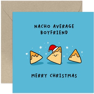 Nacho Average Boyfriend Christmas Card - Boyfriend Christmas Card - Holiday Card - Merry Christmas Card - Xmas Card - Seasonal Card