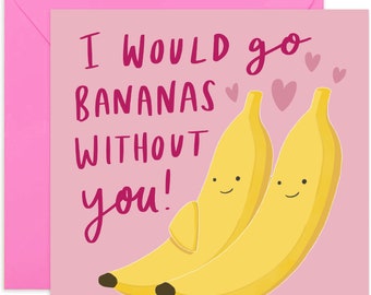 I Would Go Bananas Without You Card - Valentine's Day Card - Love Card - Anniversary Card - Loving Card - Love You Card - Funny Love Card