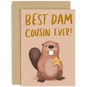 Best Dam Cousin Ever Card - Birthday Card for Cousin - Birthday Card for Them - Cute Birthday Card - Joke Cousin Birthday - Card for Cousin