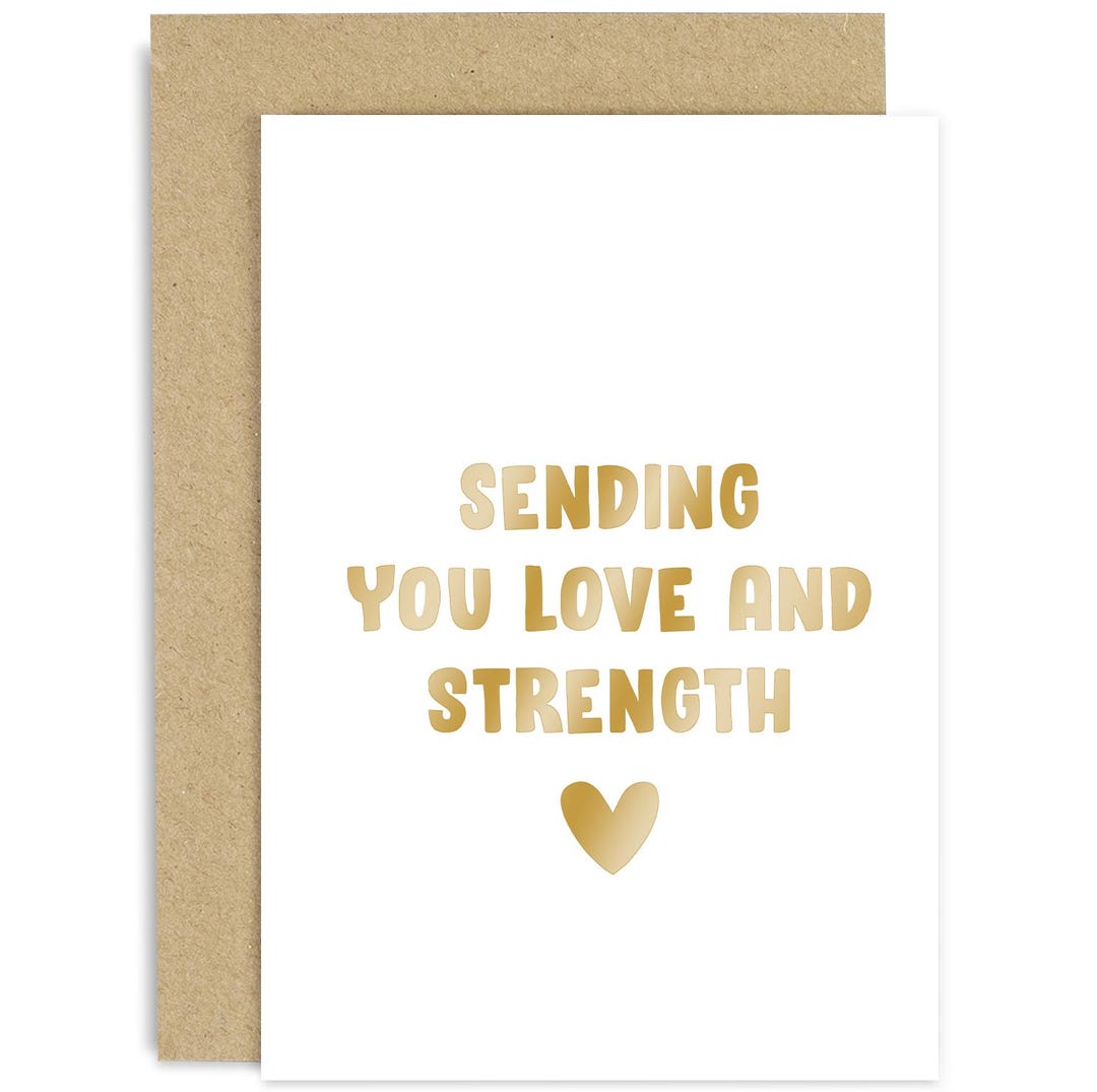 Sending You Love and Strength Card - Get Better Soon Card - Friendship ...