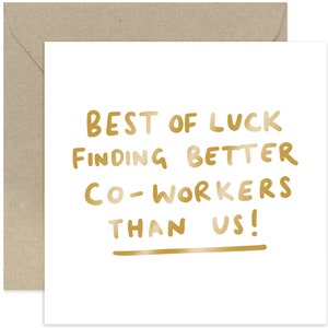 Best of Luck Finding Better Co-Workers Card - Good Luck Card - You&#39;re Leaving Greeting Card - Bon Voyage Card - Good Luck - Leaving Card