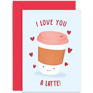 I Love You A Latte Card - Anniversary Card - Love Card - Valentine&#39;s Day Card - Funny Love Card - Joke Love Card - For Him - For Her
