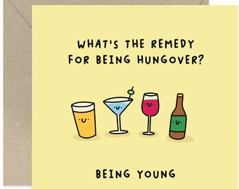 What's The Remedy For Being Hungover Card - Friends & Family Card - Fun Birthday Card - Friendship Card - Joke Card - Funny Birthday Card