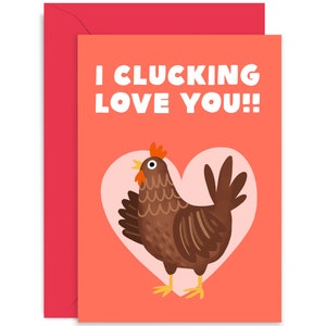 Clucking Love You Card - Card for Partner - Card for Him - Card for Her - Love Quote Card - Joke Love Card - Anniversary Card - Valentine