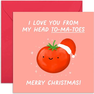 I Love You From My Head To-ma-toes Christmas Card - Christmas Card - Holiday Card - Merry Christmas Card - Love Card - Seasonal Card