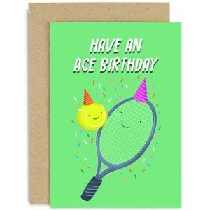 Have An Ace Birthday Card - Birthday Card For Him - Birthday Card - Joke Birthday - Tennis Birthday Card - Sporty Card - Tennis Card
