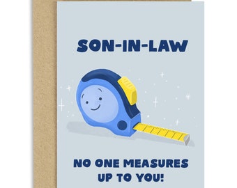 No One Measures Up To You Son In Law Card - Birthday Card for Son In Law - Birthday Card for Him - Cute Birthday Card - Family Card