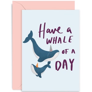Have A Whale Of A Day Card - Whale Birthday Card  - Birthday Card - Cute Birthday Card - Birthday Card For Her - Birthday Card For Him