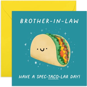 Spec-taco-lar Brother-in-Law Birthday Card - Birthday Card for Him - Funny Birthday Card - Fun Birthday Card - For Him - Brother-in-Law Card