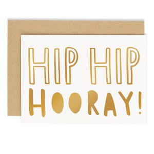 Hip Hip Hooray Birthday Card - Birthday Card - Hooray Card - Gold Foil Card - CC117