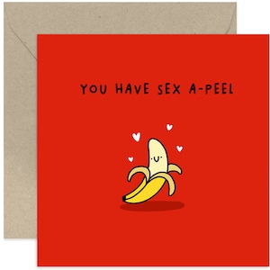 You Have Sex A-Peel Card - Valentine&#39;s Day Card - Cute Love Card - Anniversary Card - Loving Card - Funny Valentines Day - Card for Partner