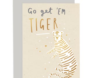Go Get 'Em Tiger Card - Gold Foil Card - Graduation Card - Well Done Card - Congrats Card - Congratulations Card - New Job Card - CCSK09