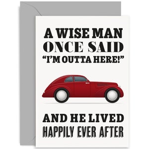 I&#39;m Outta Here Red Car Card - Leaving Card  - New Job Card - Travelling Card - You&#39;re Leaving Card - Good Luck Card - Well Done - Car Card