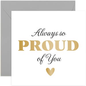 Always So Proud Card - Proud of You Card - Celebration Greeting Card - Card For Friends - Well Done Card - Congratulations Card