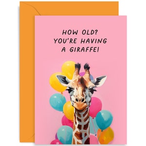 How Old Giraffe Birthday Card - Birthday Card For Friend - Birthday Card - Joke Birthday - Giraffe Birthday Card - Joke Card - Animal card