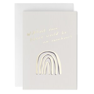 No Rain No Rainbows Greeting Card - Friendship Card - Foiled Card - Say Hello Collection - Rainbow Quote Card - CCSH10