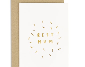 Best Mum Sparkle Card - Best Mum Card - Mother's Day Card - Celebration Card - Gold Foil Card - CCS08