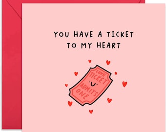 You Have A Ticket To My Heart Card - Anniversary Card - Couple Card - Cute Love Card - Valentines Day Card - Ticket To My Heart Card