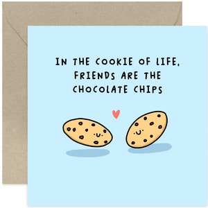 Friends Are The Chocolate Chips Card - Friendship Card - Love Card - Card for Friend - Family Card - Card for Best Friend - Cookie Card