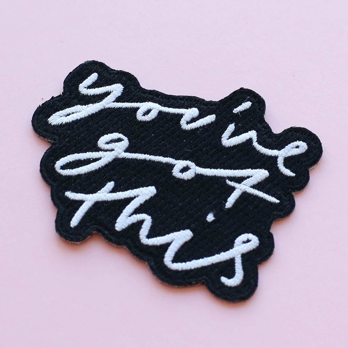You've Got This Embroidered Patch - Black and White Embroidered B…