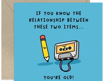 Cassette Tape Joke Card - Happy Birthday Card - Funny Birthday Card - Card For Friend - Card For Family - You're Old Card - Birthday Card