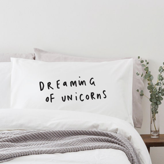 Dreaming of Unicorns pillow case fun Snuggle Time pillowcase fun pillow case