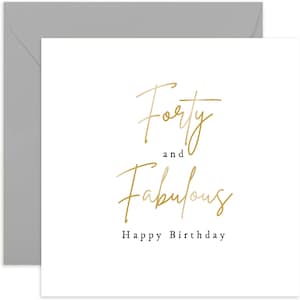 Forty and Fabulous Birthday Card - Happy 40th Birthday Card - Gold Hand-lettered - Card For Her - Card For Friend - 40th Birthday Card