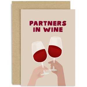 Partners In Wine  Card - Anniversary Card - Friendship Card - Valentine&#39;s Day Card - Funny Love Card - Joke Love Card - For Him - For Her