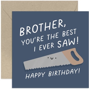 Brother Best I Ever Saw Birthday Card - Birthday Card for Brother - Funny Card for Brother - Brother Joke Card - Funny Card - For Him